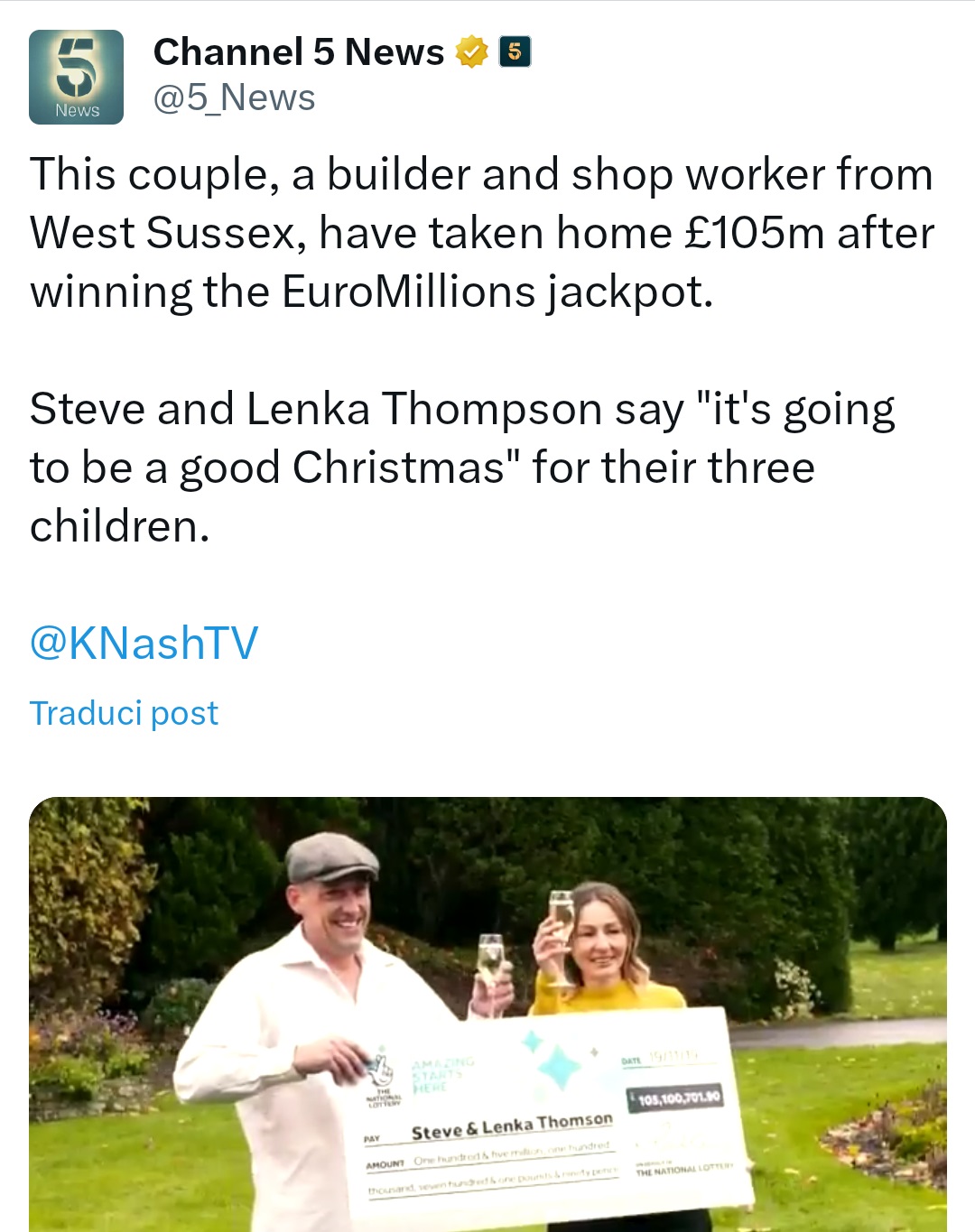 Nel 2019, i telegiornali britannici dedicarono alcuni servizi alla straordinaria vincita di 120 milioni di euro alla Lotteria dell'umile operaio Steve Thompson.