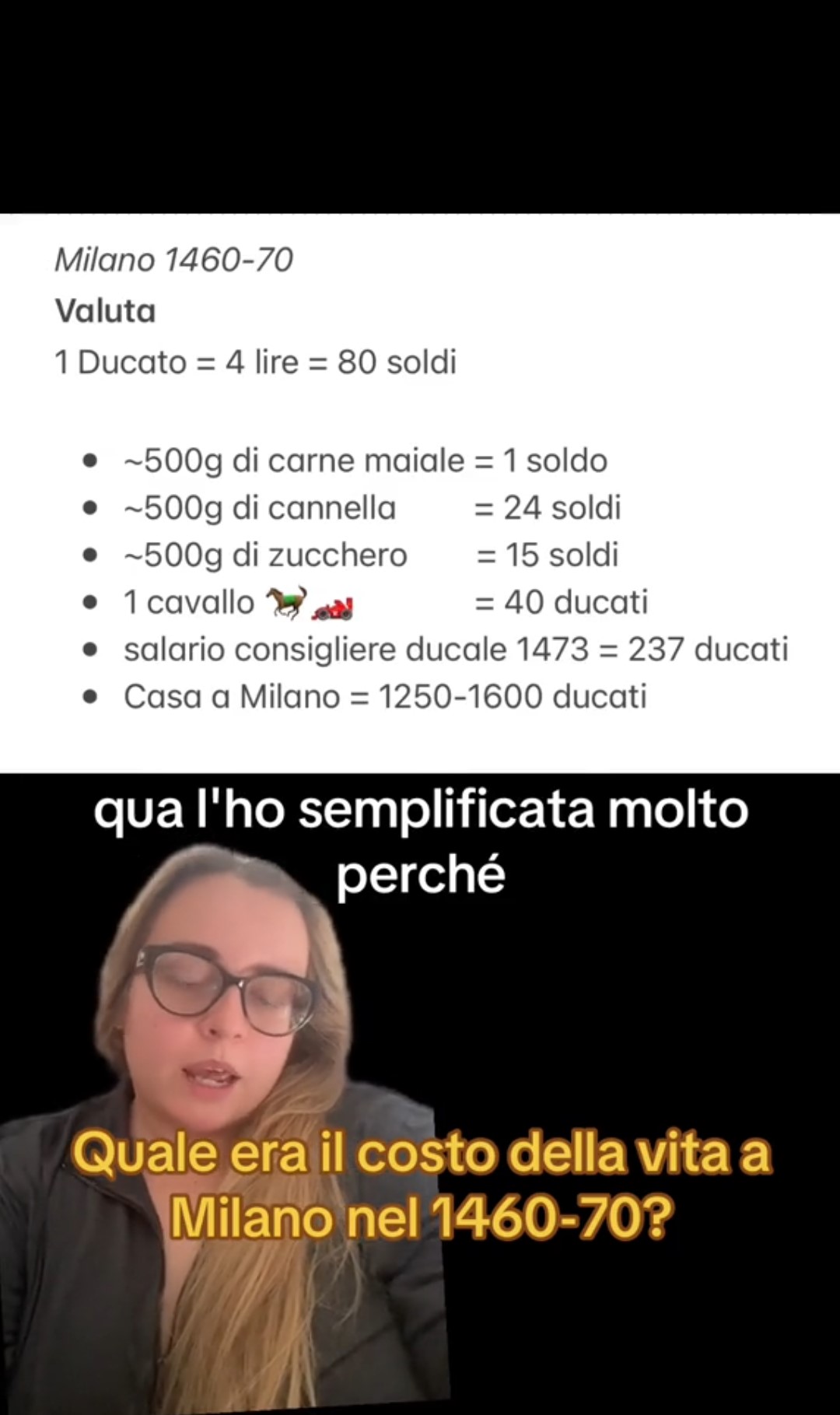 L'esperta di storia ha ricavato queste informazioni circa il costo della vita a Milano nella seconda metà del 1400.